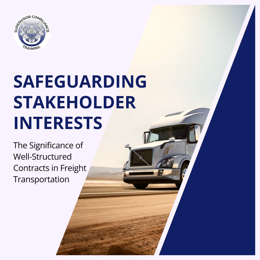 The Significance of Well-Structured Contracts in Freight Transportation: Safeguarding Stakeholder Interests