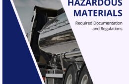 Transporting Hazardous Materials (Hazmat) in the United States: Required Documentation and Regulations